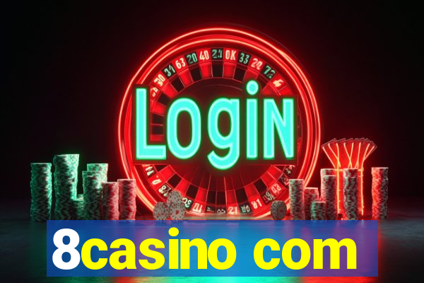 8casino com